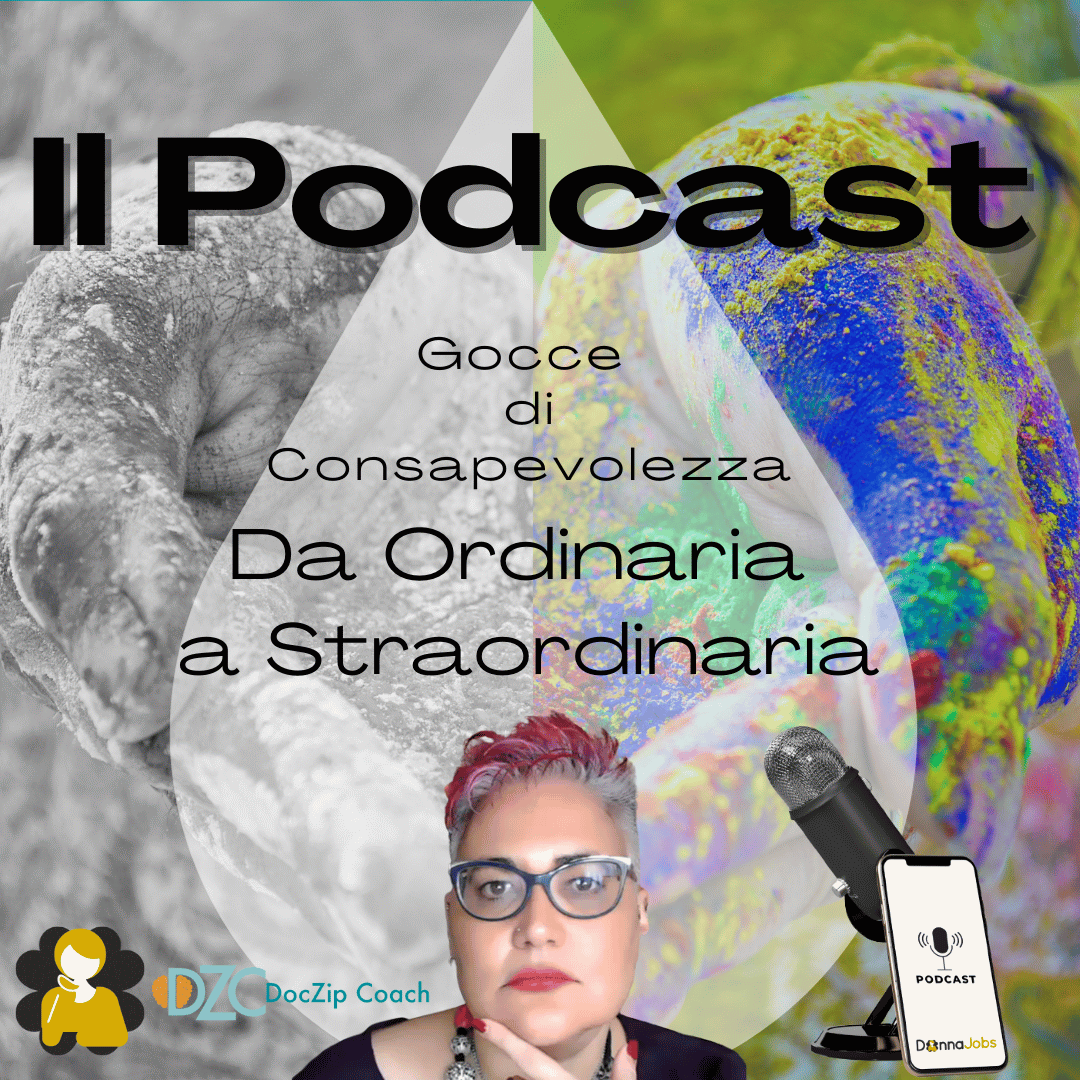 Da ordinaria a Straordinaria - Il Podcast